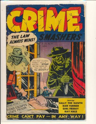 Crime Smashers 11 Fair/good Cond.  Cover Detached