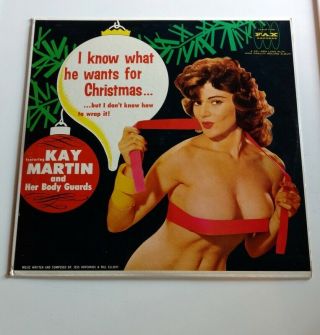 Kay Martin I Know What He Wants For Christmas Vinyl Lp Erotica