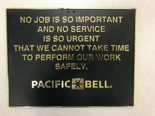 Bell System Pacific Bell Safety Creed Plaque.  Size Is 11 " X 8 1/2 " Plastic
