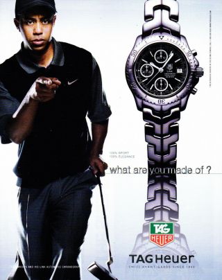 2003 Tiger Woods & Tag Heuer Link Chronograph Photo " What Are You Made Of? " Ad