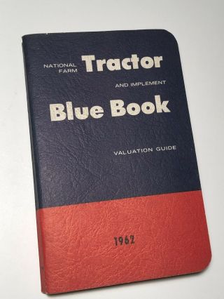 Vintage Tractor Blue Book Valuation Guide 1962 Implement National Farm
