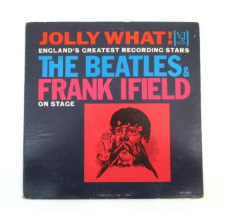 The Beatles And Frank Ifield On Stage Jolly What 1964 Dg Mono Lp Vj 1085