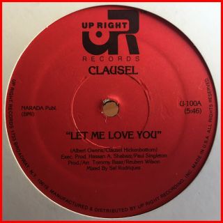 Modern Soul 12 " Clausel - Let Me Love You Up Right - Mega Rare 