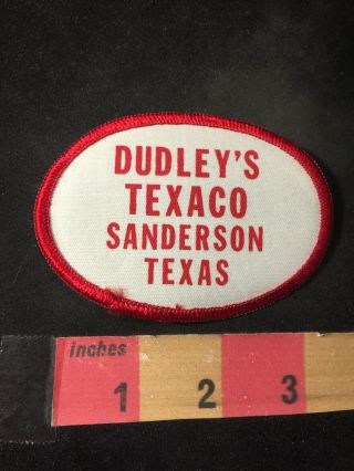 Vtg Gas Station Dudley’s Texaco Sanderson Texas Advertising / Uniform Patch 95nb