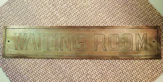 Antique Vintage Brass 12 " Waiting Room Office Hospital / Railroad Station Sign