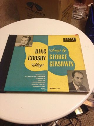 Bing Crosby Sings Songs By George Gershwin Decca A - 702 78 Record Album 1949