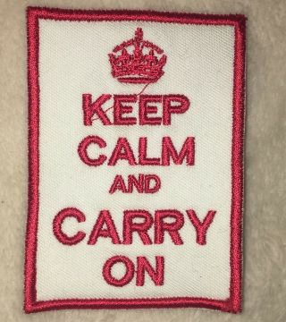 Keep Calm And Carry On Patch - 2 1/2 Inches By 3 1/2 Inches