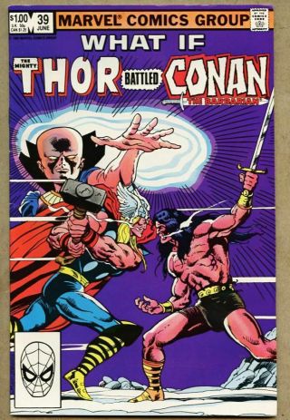 What If? 39 - 1983 Fn/vf 7.  0 What If / Giant / Conan Thor Ron Wilson Mike Mignola