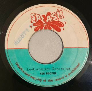 Ken Boothe - Look What You Done To Me - Splash (roots 7)