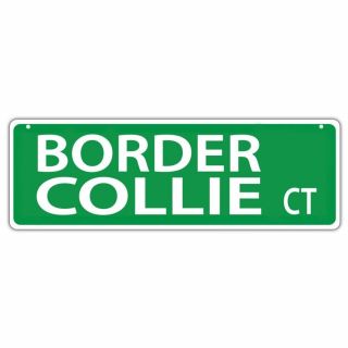 Plastic Street Signs: Border Collie Court | Dogs,  Gifts,  Decorations