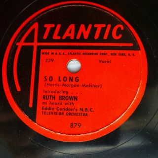Ruth Brown Her First R&b 78 So Long B/w It 