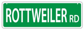 Plastic Street Signs: Rottweiler Road | Dogs,  Gifts,  Decorations