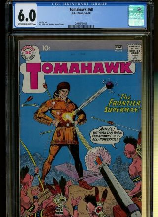 Tomahawk 68 Cgc 6.  0 |dc 1990| Fred Ray Art.  Dick Dillin & Sheldon Moldoff Cover.