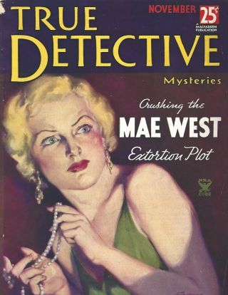 True Detective Mysteries Nov 1934 Mae West Cover Vol.  23 No.  2 Macfadden Pub