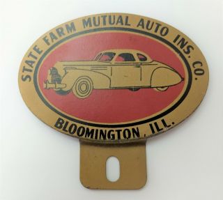 Vintage State Farm Mutual Auto Ins.  Co.  Bloomington Ill License Plate Topper Ad
