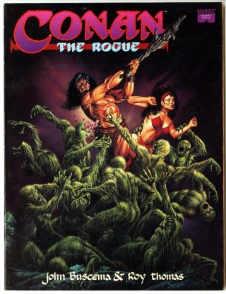 Conan The Rogue Marvel Graphic Novel 1991 John Buscema Roy Thomas Vf/nm 9.  0