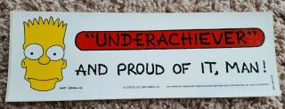 Vintage 1990 The Simpsons Bumper Sticker Bart Underachiever,  And Proud Of It