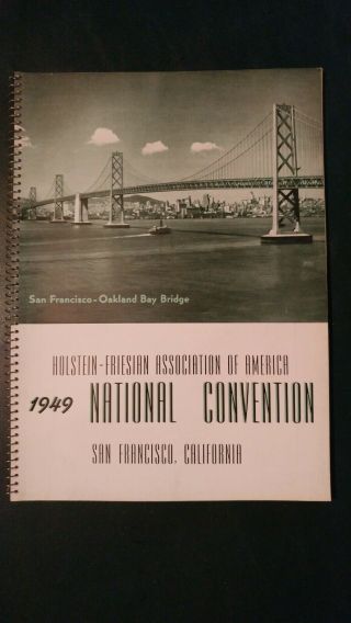 1949 National Holstein - Friesian National Convention Book - San Fran California