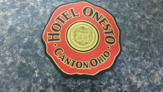 Hotel Onesto Canton Ohio Luggage Label / Tag 3 3/4 " Diameter