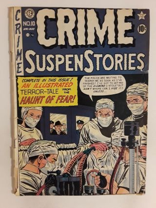 Crime Suspenstories 10 (gd 2.  0) 1952 Golden Age Ec Comics " Haunt Of Fear "