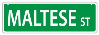 Plastic Street Signs: Maltese Street | Dogs,  Gifts,  Decorations