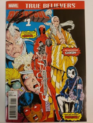 True Believers Deadpool 1 Signed By Rob Liefeld