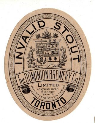 1900s Dominion Brewery,  Toronto,  Canada Invalid Stout Beer Pre - Prohibition Label