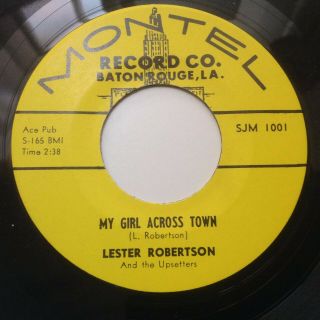 Lester Robertson - My Girl Across Town - Take It Home To Grandma - Montel 1001.  Ex