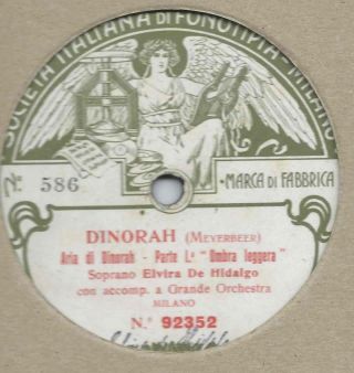 Elvira De Hidalgo - Dinorah: Aria Di Dinorah - Qui Sola Soletta / Ombra Leggera