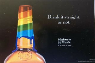 Makers Mark.  “straight Or Not” Poster.  24 By 18 Landscape