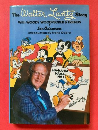 The Walter Lantz Story With Woody.  Signed By Lantz 1st Print Hardcover Book
