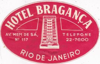 Brasil Rio De Janeiro Hotel Braganca Vintage Luggage Label Sk3974