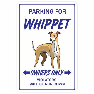 Whippet Sign Dog Pet Parking Signs Hound Boarding Kennel Breeder 12 "