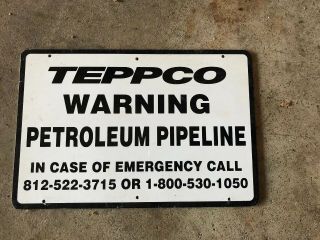 Nos Teppco Warning Petroleum Pipeline Sign