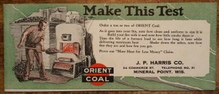 Vintage Orient Coal Adv Ink Blotter Make This Test Jp Harris Co Mineral Point Wi