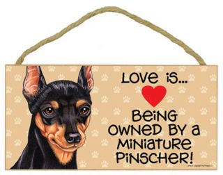 Love Is Being Owned By A Miniature Pinscher Dog 5 X 10 Wood Sign Plaque Usa Made