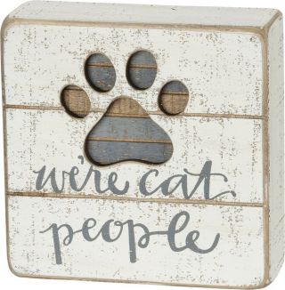 Cat Lover Slat Box Sign - We 