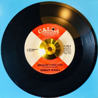 Shirley Wahls Because I Love You Northern Soul R&b Classic