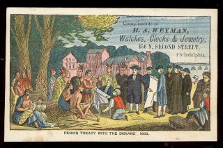 PHILADELPHIA TRADE CARD,  H A WEYMAN,  156 N 2nd St.  PENN ' S TREATY W/ INDIANS C414 2