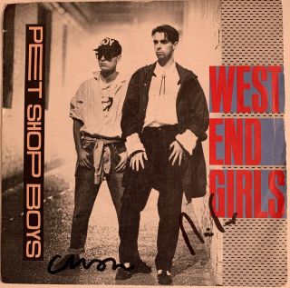 Pet Shop Boys West End Girls Hand Signed Autographed 7 " Vinyl Single Record