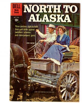 North To Alaska In Fn/vf A 1960 Dell Movie Classic Fc 1155 W/ John Wayne Cover