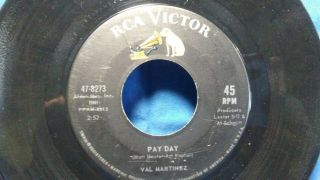 Val Martinez Pay Day / Wee Baby Blues Rare 1963 Rca Rnb Soul Funk 45