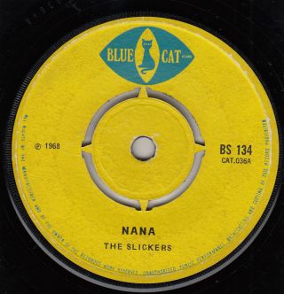 60s 70s Skinhead Reggae The Slickers Nana 1968 Uk 7 " Vinyl 45