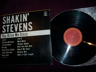 shakin ' stevens - you drive me crazy.  shake,  shakin ',  shaky.  1981 cbs l.  p 2