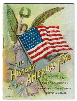 2 Diff.  Booklets On History Of American Flag By Chase & Sanborn C1898