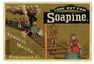 Soapine Steam Locomotive Train Look Out For Soapine - Victorian Advertising Card