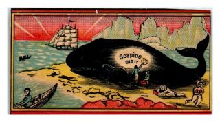 Soapine Did It Beached Whale Victorian Trade Card