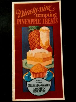 1923 Hawaiian Pineapple 99 Tempting Treats Canned Crushed Or Grated