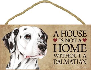 Dalmatian Wood Dog Sign Wall Plaque Photo Display 5 X 10 - House Is Not A Hom.