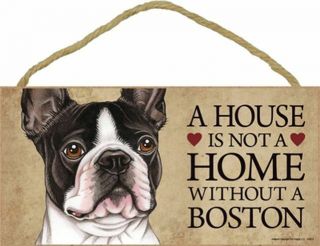 A House Is Not A Home Boston Terrier 5x10 Wood Sign Plaque Usa Made
